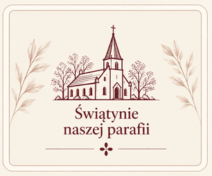 Świątynie naszej parafii